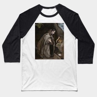Saint Francis Kneeling in Meditation by El Greco Baseball T-Shirt